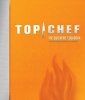 Top Chef - The Quickfire Cookbook (Hardcover) - Emily Wise Miller Photo