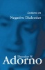 Lectures on Negative Dialectics - Fragments of a Lecture Course 1965/1966 (Hardcover) - Theodor W Adorno Photo