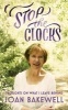 Stop the Clocks - Thoughts on What I Leave Behind (Hardcover) - Joan Bakewell Photo