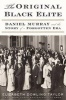 The Original Black Elite - Daniel Murray and the Story of a Forgotten Era (Hardcover) - Elizabeth Dowling Taylor Photo