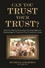 Can You Trust Your Trust? - : What You Need to Know about the Advantages and Disadvantages of Trusts and Trust Compliance Issues (Paperback) - Seymour Goldberg Photo