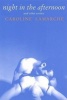 Night in the Afternoon and Other Erotica (Paperback) - Caroline Lamarche Photo