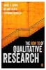 The 'How To' of Qualitative Research - Strategies for Executing High Quality Projects (Paperback) - Janice Aurini Photo