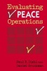 Evaluating Peace Operations (Paperback) - Paul F Diehl Photo