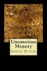 Unconscious Memory (Paperback) - Samuel Butler Photo