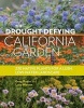 The Drought-Defying California Garden - 230 Native Plants for a Lush, Low-Water Landscape (Paperback) - Greg Rubin Photo