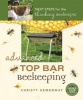 Advanced Top Bar Beekeeping - Next Steps for the Thinking Beekeeper (Paperback) - Christy Hemenway Photo