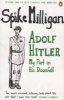 Adolf Hitler - My Part in His Downfall (Paperback) - Spike Milligan Photo