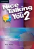 Nice Talking With You Level 2 Student's Book, 2 (Paperback) - Tom Kenny Photo