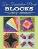 Fun Foundation-Pieced Blocks - 13 Patterns with Piecing Steps and Quilt Layout Ideas (Paperback) - Nancy Wick Photo