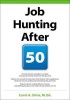 Job Hunting After 50 (Paperback, International edition) - Carol A Silvis Photo