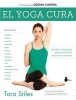 El Yoga Cura (English, Spanish, Paperback) - Tara Stiles Photo