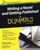 Writing a Novel & Getting Published For Dummies (Paperback, 2nd Revised edition) - George Green Photo