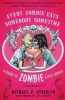 Every Zombie Eats Somebody Sometime - A Book of Zombie Love Songs (Paperback) - Michael P Spradlin Photo