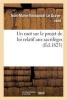 Un Mot Sur Le Projet de Loi Relatif Aux Sacrileges (French, Paperback) - Jean Marie Emmanuel Le Graverend Photo