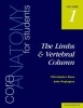 Core Anatomy for Students, v. 1 - Limbs and Vertebral Column (Paperback) - Christopher Dean Photo