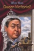 Who Was Queen Victoria? (Paperback) - Jim Gigliotti Photo