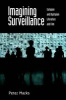 Imagining Surveillance - Utopian and Dystopian Literature and Film (Hardcover) - Peter Marks Photo