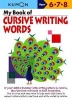 My Book of Cursive Writing Words, Ages 6-8 (Paperback) - Kumon Publishing Photo