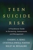 Teen Suicide Risk - A Practitioner Guide to Screening, Assessment, and Management (Hardcover, New) - Cheryl A King Photo