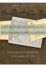 Entrepreneurs in the Southern Upcountry - Commercial Culture in Spartanburg, South Carolina, 1845-1880 (Hardcover) - Bruce W Eelman Photo