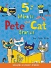 Pete the Cat: 5-Minute Pete the Cat Stories - Includes 12 Groovy Stories! (Hardcover) - James Dean Photo