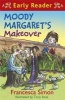 Moody Margaret's Makeover (Paperback) - Francesca Simon Photo