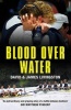 Blood Over Water (Paperback) - David Livingston Photo