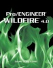 Pro/Engineer Wildfire 4.0 (Paperback) - Louis Gary Lamit Photo