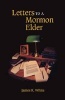 Letters to a Mormon Elder (Paperback) - James R White Photo