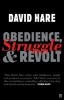 Obedience, Struggle and Revolt - Lectures on Theatre (Paperback, Main) - David Hare Photo