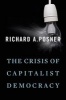 The Crisis of Capitalist Democracy (Paperback) - Richard A Posner Photo