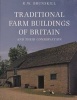 Traditional Farm Buildings and Their Conservation (Paperback) - RW Brunskill Photo