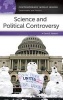 Science and Political Controversy - A Reference Handbook (Hardcover, annotated edition) - David E Newton Photo