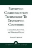 Exporting Communication Technology to Developing Countries - Sociocultural, Economic, and Educational Factors (Paperback) - Emmanuel K Ngwainmbi Photo