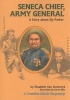 Seneca Chief, Army General - A Story about Ely Parker (Paperback) - Elizabeth Van Steenwyk Photo