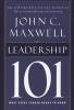 Leadership 101 - What Every Leader Needs to Know (Hardcover) - John C Maxwell Photo