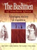 The Bushmen of Southern Africa - A Foraging Society in Transition (Paperback) - Andrew Smith Photo