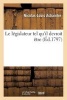 Le Legislateur Tel Qu'il Devroit Etre (French, Paperback) - Nicolas Louis Achaintre Photo