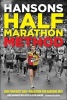 Hansons Half Marathon Method - Run Your Best Half-marathon the Hansons Way (Paperback) - Luke Humphrey Photo