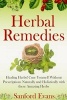 Herbal Remedies - Healing Herbs! Cure Yourself Without Prescriptions Naturally and Holistically with These Amazing Herbs (Paperback) - Sanford Evans Photo