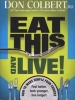 Eat This and Live! (Paperback) - Don Colbert Photo