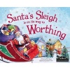 Santa's Sleigh is on it's Way to Worthing (Hardcover) - Eric James Photo