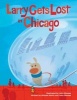 Larry Gets Lost in Chicago (Hardcover) - John Skewes Photo