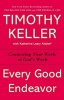 Every Good Endeavor - Connecting Your Work to God's Work (Paperback) - Timothy Keller Photo