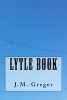 Lytle Book - Poetry Book (Paperback) - J M Greger Photo