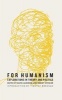 For Humanism - Explorations in Theory and Politics (Hardcover) - Robert Spencer Photo