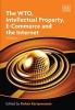 The WTO, Intellectual Property, E-commerce and the Internet (Hardcover) - Rohan Kariyawasam Photo