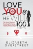 Love You and He Will Too - A Smart Woman's Roadmap for Happy, Healthy Relationships (Paperback) - Elizabeth Overstreet Photo