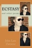 Ecstasy - And Other Poems (Paperback) - John Lars Zwerenz Photo